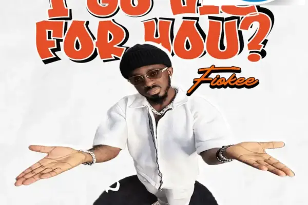 Fiokee – I Go Lie for You? Download