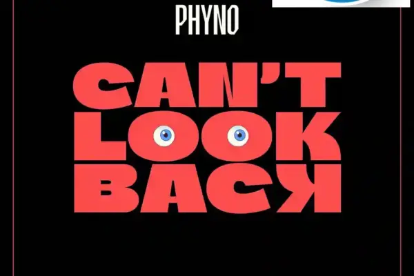 Phyno – Can’t Look Back Download