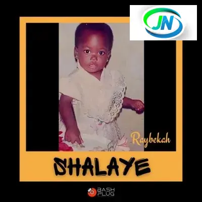 Raybekah – Shalaye Download
