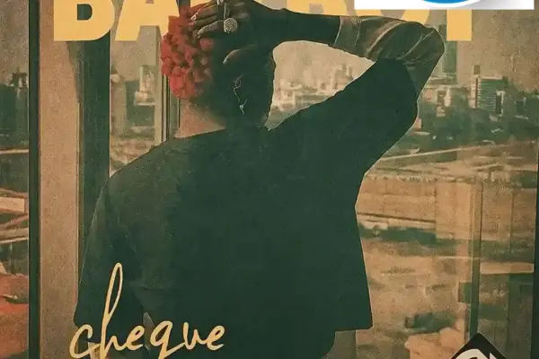 Cheque – Bad Boy Download