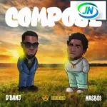 D’banj – Compose ft. Nasboi