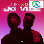 JoBlaq – Jo Vibe (Remix) ft. Zinoleesky