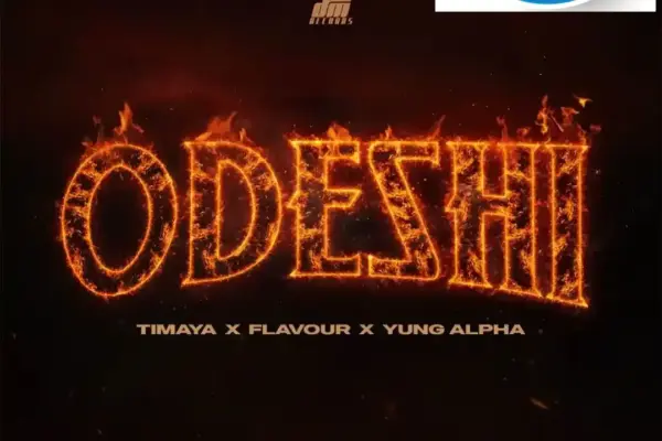 Timaya – ODESHI ft. Flavour & Yung Alpha Download