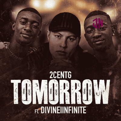 2CentG – Tomorrow Ft. Divineiinfinite Mp3 Download