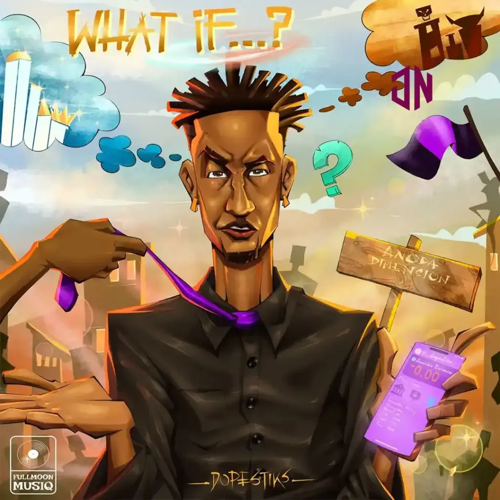 Dopestiks – WHAT IF Mp3 Download