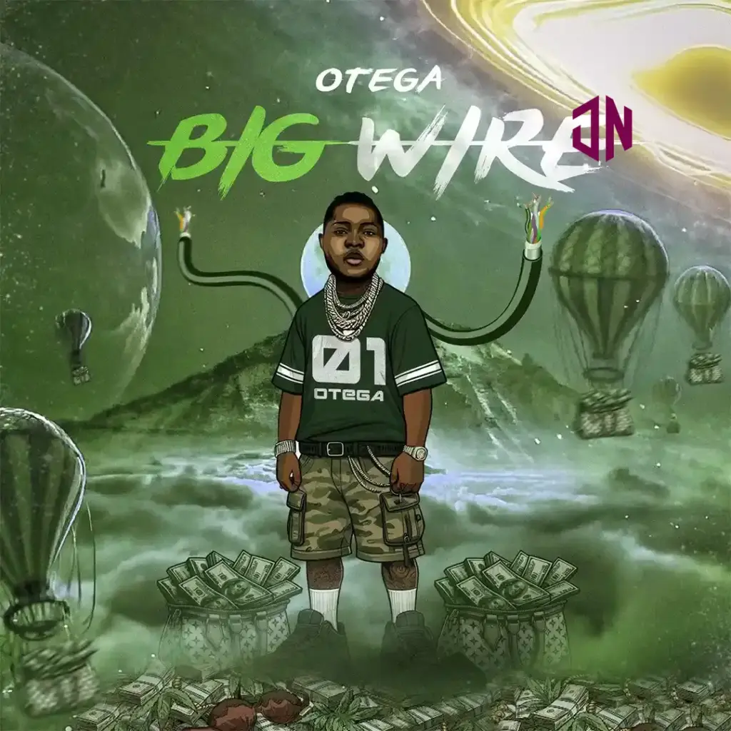 Otega – Big Wire Mp3 Download