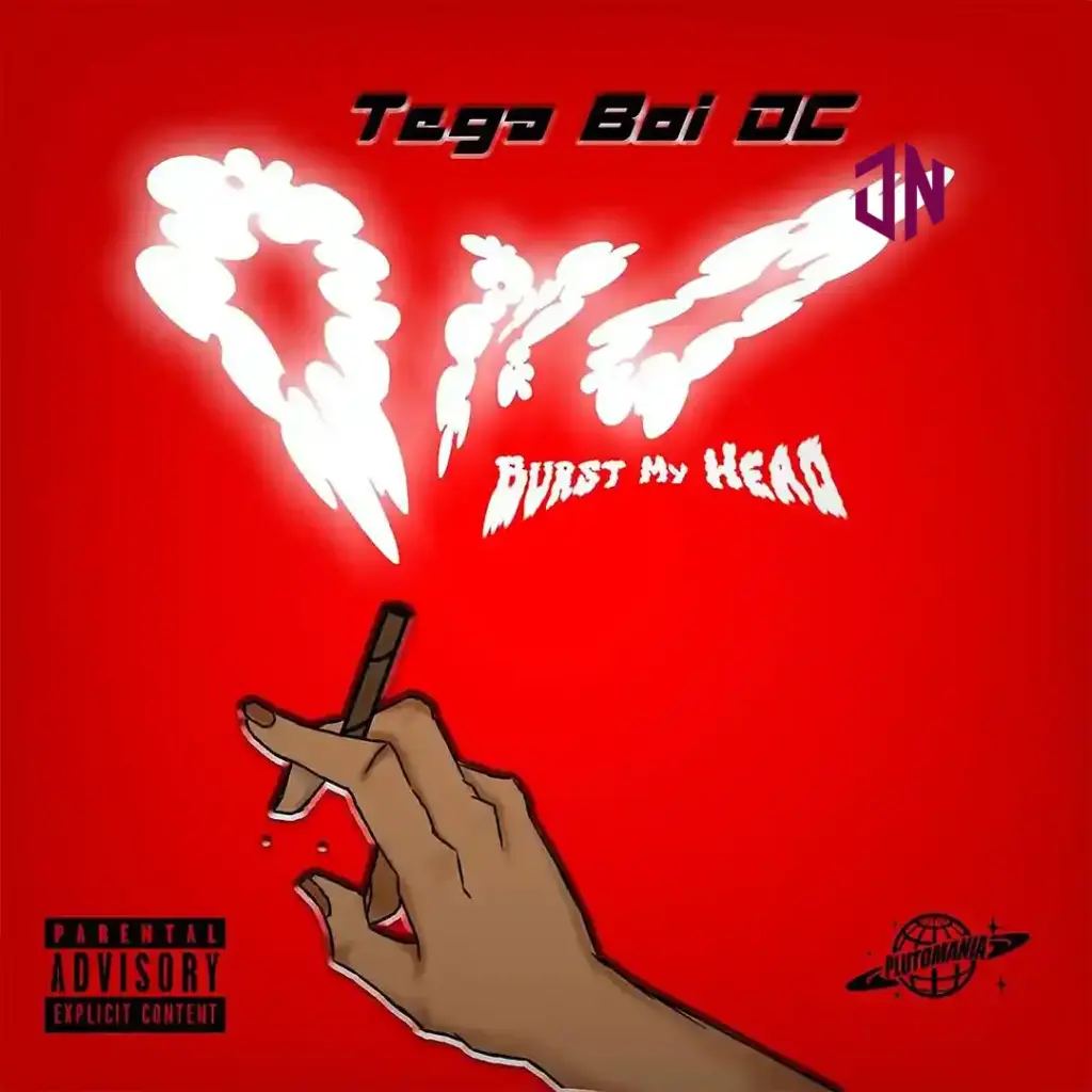 Tega boi dc – Omo (Burst My Head) Mp3 Download