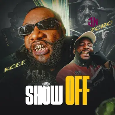 Kcee – Show Off ft. Zoro Mp3 Download
