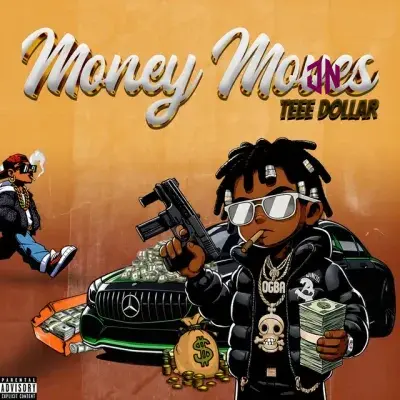 Teee Dollar – Money Moves Mp3 Download