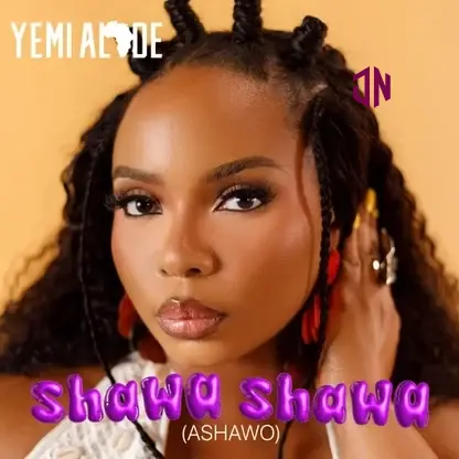 Yemi Alade – Shawa Shawa (Ashawo) Ft. Fave Mp3 Download