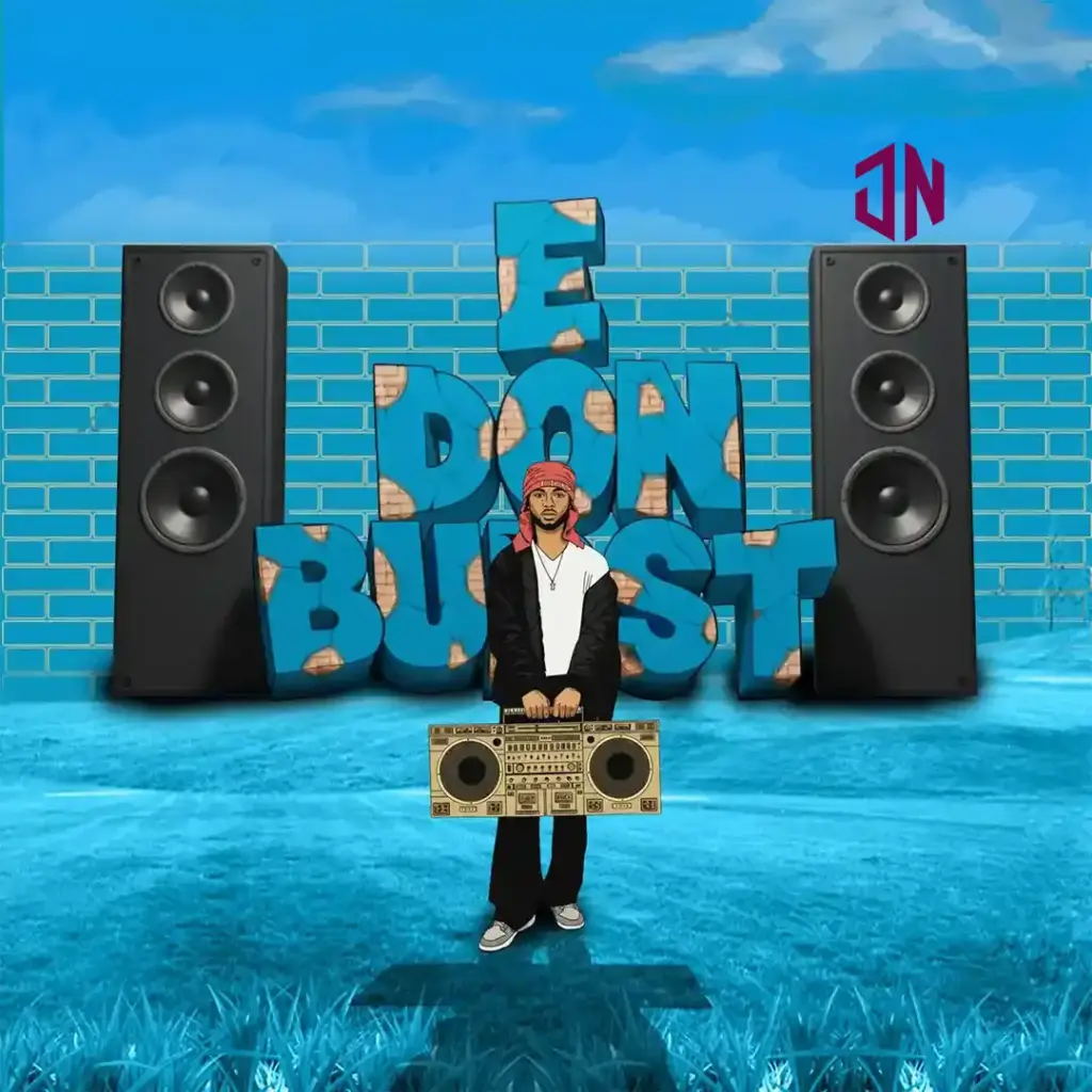 Kaptain – E Don Burst Mp3 Download