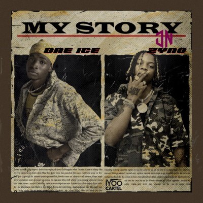 Dre Ice – My Story ft. Zyno Mp3 Download