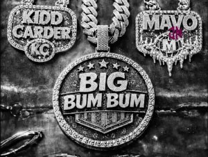 Kidd Carder – Big Bum Bum ft. Mavo Mp3 Download