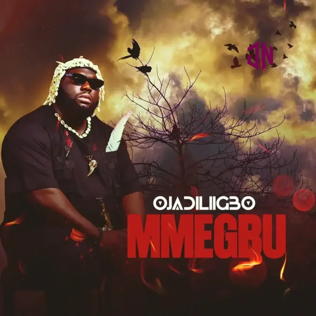 Ojadiligbo – Mmegbu Mp3 Download