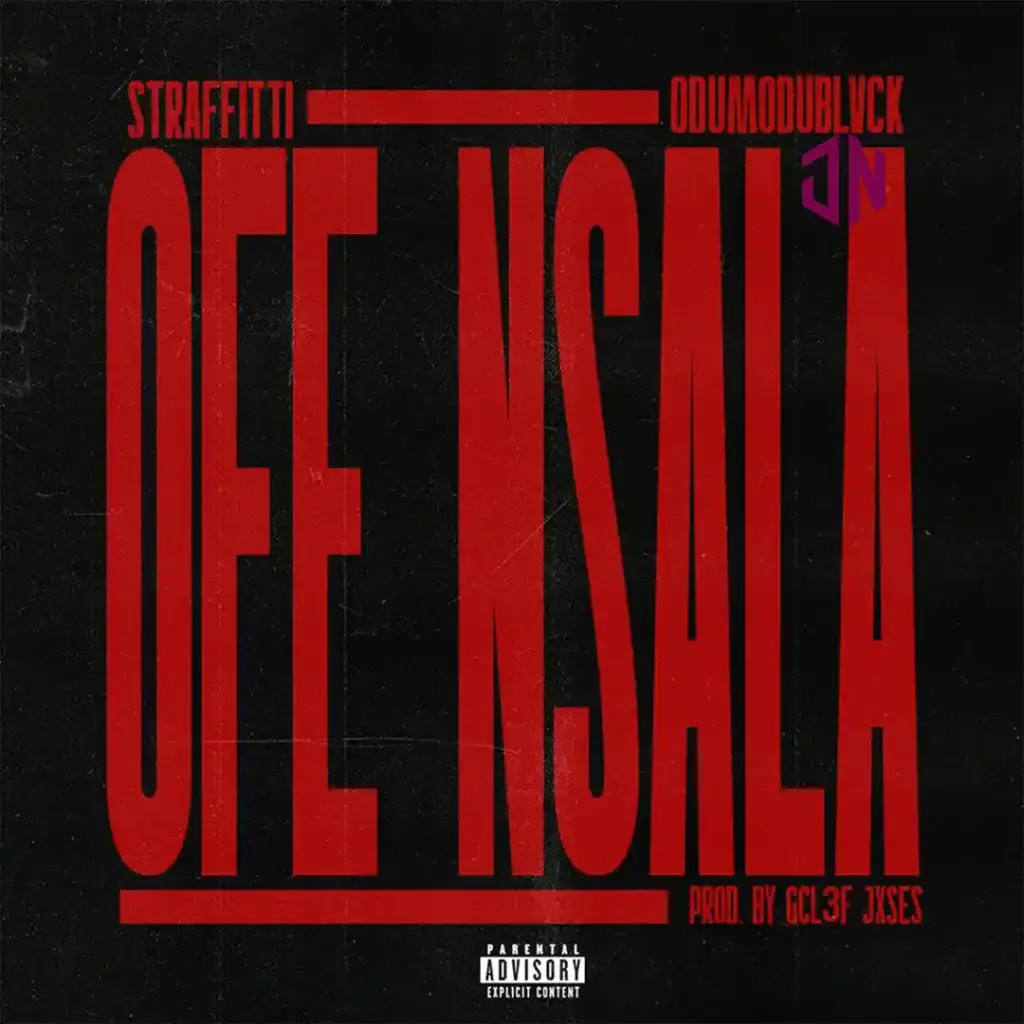 Straffitti – OFE NSALA ft. ODUMODUBLVCK Mp3 Download