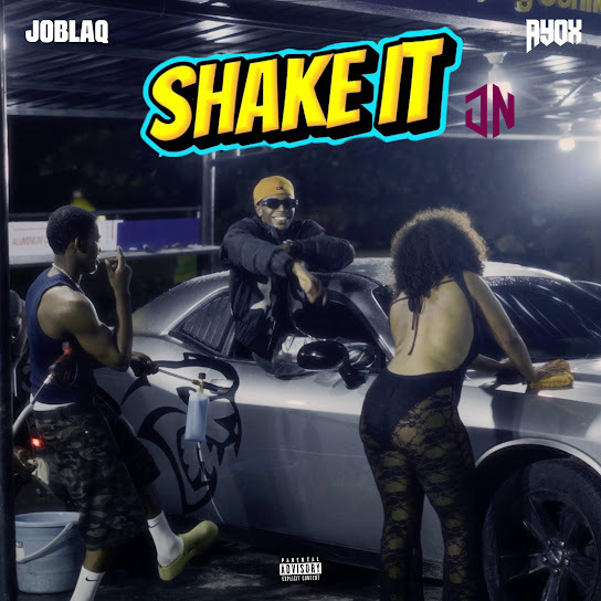 JoBlaq – SHAKE IT Ft. Ayox Mp3 Download