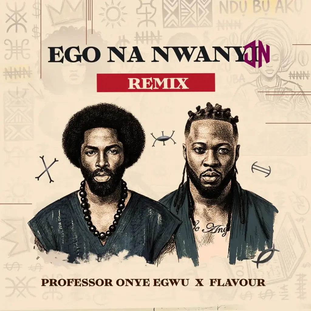 Professor Onye Egwu – Ego Na Nwanyi (Remix) Ft. Flavour Mp3 Download