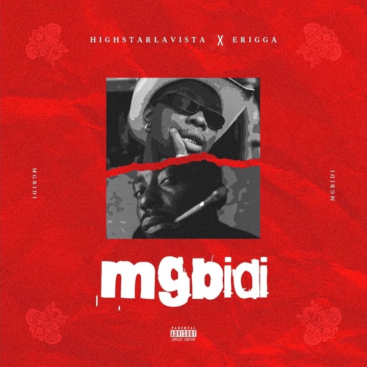 Highstarlavista – Mgbidi ft. Erigga Mp3 Download