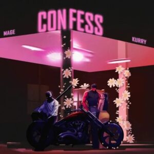Mage the Producer – Confess ft. Kurry
