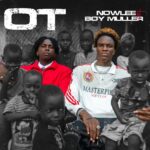 Nowlee – OT ft. Boy Muller