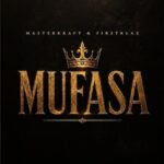 Masterkraft – Mufasa Ft. Firstklaz