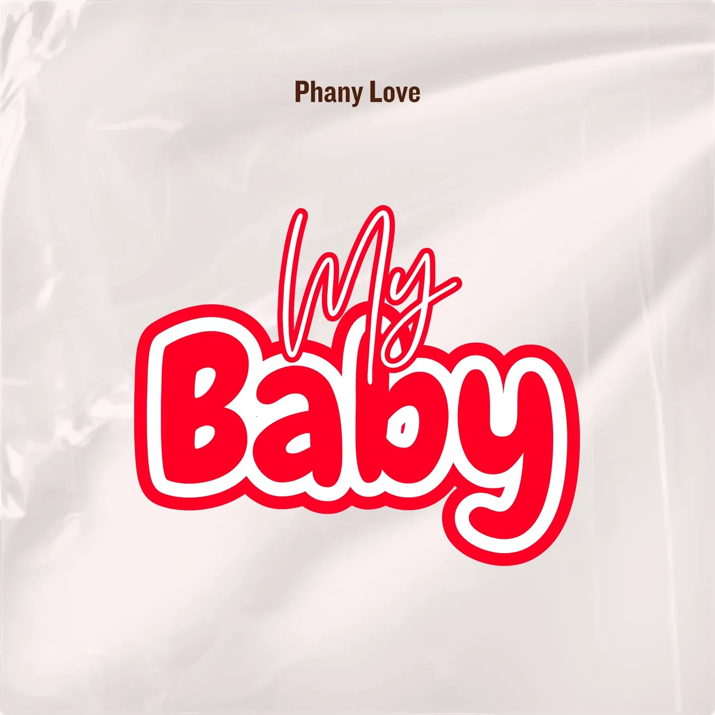 My Baby by Phany Love