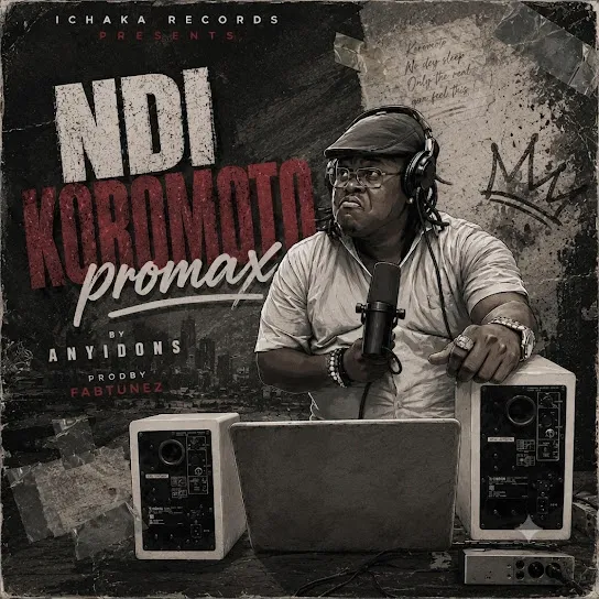 Ndi Koromoto Promax by Anyidons