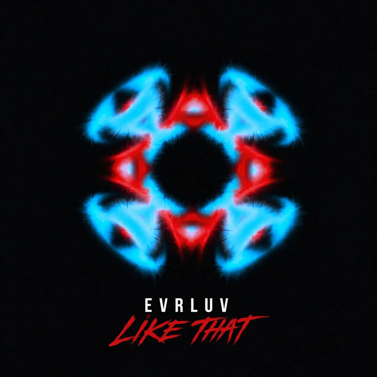 LIKE THAT by EVRLUV