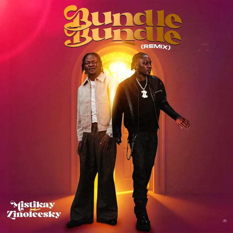 Bundle Bundle (Remix) by Zinoleesky, Mistikay