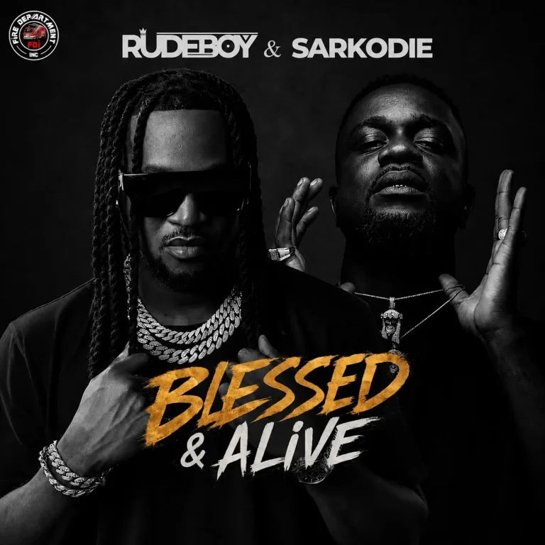 Blessed & Alive by Rudeboy, Sarkodie