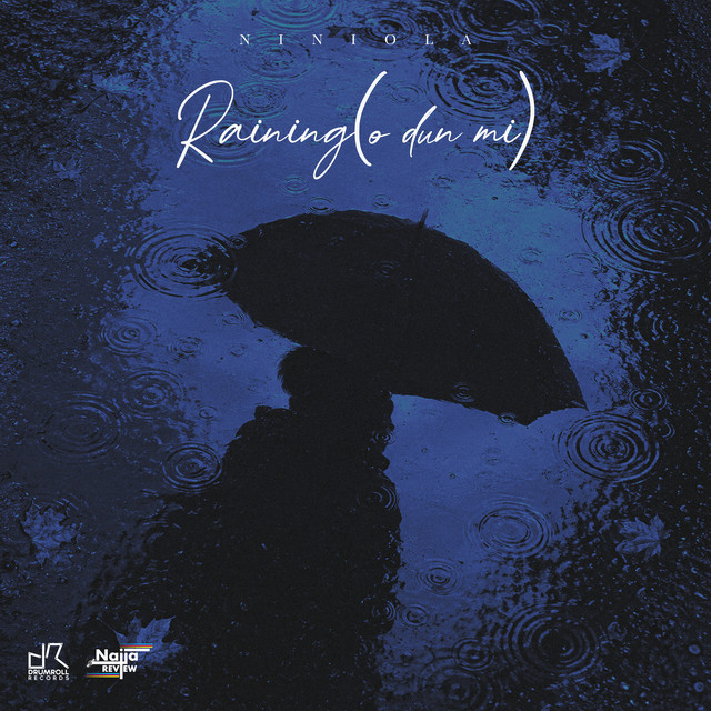 Raining (O Dun Mi) by Niniola
