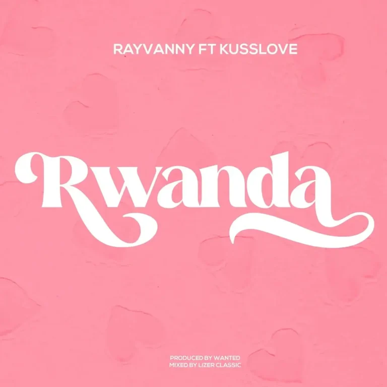 Rwanda by Rayvanny, Kusslove